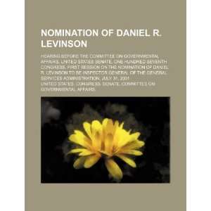  Nomination of Daniel R. Levinson hearing before the 