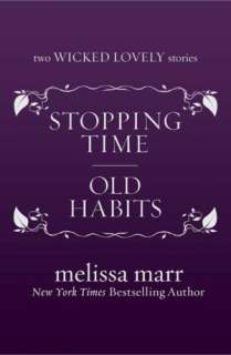   Old Habits (Wicked Lovely Series) by Melissa Marr 