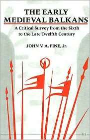   Century, (0472081497), John V. A. Fine Jr., Textbooks   