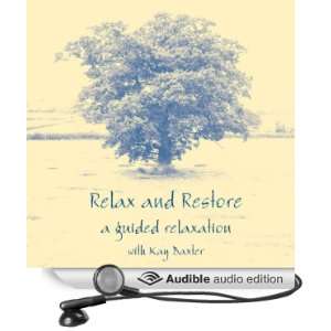  Relax and Restore: A Guided Relaxation (Audible Audio 