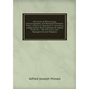   , the Recognition and Measure: Alfred Joseph Moses: Books