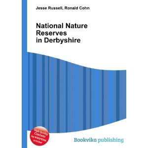   Nature Reserves in Derbyshire Ronald Cohn Jesse Russell Books