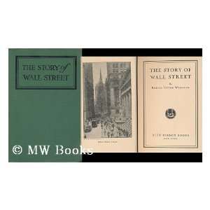  The Story of Wall Street Robert Irving Warshow Books