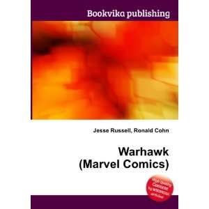 Warhawk (Marvel Comics) Ronald Cohn Jesse Russell Books
