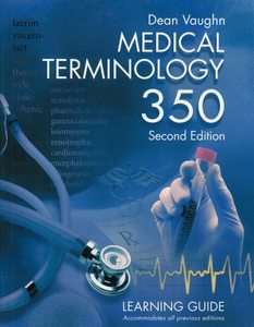 Medical Terminology 350 by Dean Vaughn 2004, Paperback, Workbook 