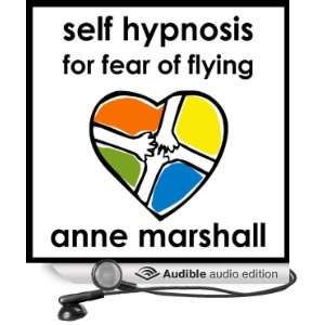  Self Hypnosis for Fear of Flying (Audible Audio Edition 