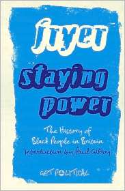 Staying Power The History of Black People in Britain, Second Edition 