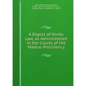 A Digest of Hindu Law, as Administered in the Courts of 