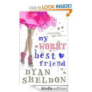 My Worst Best Friend Dyan Sheldon  Kindle Store