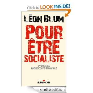 Pour être socialiste (ESSAIS DOC.) (French Edition): Léon Blum 