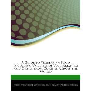  to Vegetarian Food Including Varieties of Vegetarianism and Dishes 