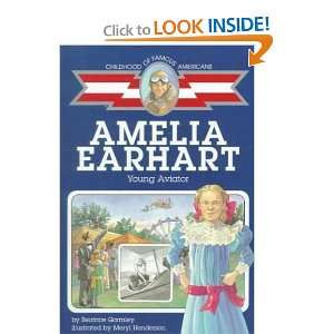    Amelia Earhart Beatrice/ Henderson, Meryl (ILT) Gormley Books