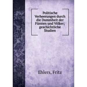   FÃ¼rsten und VÃ¶lker; geschichtliche Studien Fritz Ehlers Books