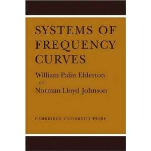   Systems of Frequency Curves [Paperback] William Palin Elderton Books