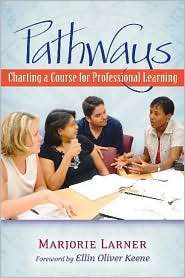 Pathways Charting a Course for Professional Learning, (0325006245 