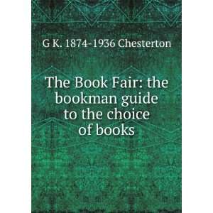  The Book Fair the bookman guide to the choice of books G 
