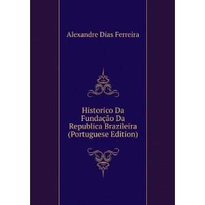   Brazileira (Portuguese Edition) Alexandre Dias Ferreira Books