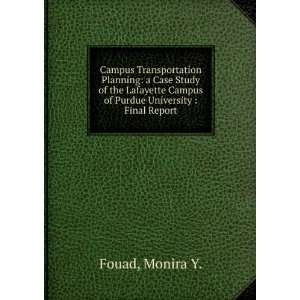   Campus of Purdue University  Final Report Monira Y. Fouad Books