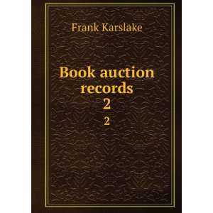  Book auction records. 2: Frank Karslake: Books