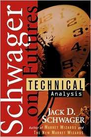 Technical Analysis, (0471020516), Jack D. Schwager, Textbooks   Barnes 