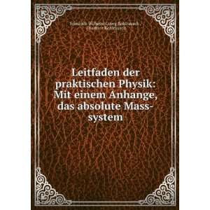    Friedrich Kohlrausch Friedrich Wilhelm Georg Kohlrausch  Books