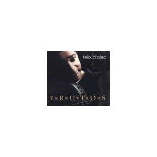 Frutos by Felix dOleo ( Audio CD   2002)