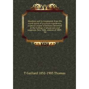   , New York, session of 1889 90 T Gaillard 1832 1903 Thomas Books