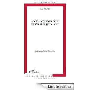 Socio anthropologie de lerreur judiciaire (Logiques sociales) (French 