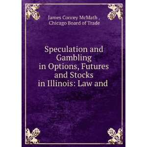  Speculation and Gambling in Options, Futures and Stocks in 