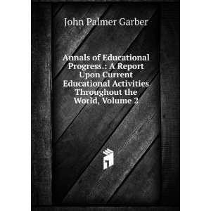   Activities Throughout the World, Volume 2 John Palmer Garber Books