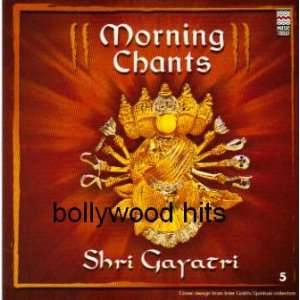  Morning Chants Shri Gayatri various Music