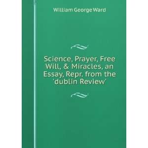   an Essay, Repr. from the dublin Review. William George Ward Books