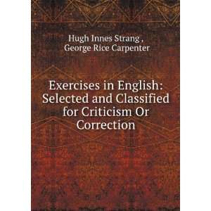   Or Correction George Rice Carpenter Hugh Innes Strang  Books