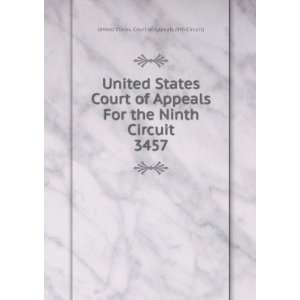   Appeals For the Ninth Circuit. 3457 United States. Court of Appeals