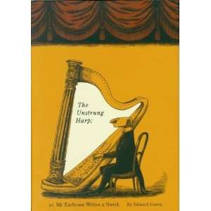   Harp; or, Mr. Earbrass Writes a Novel [Hardcover] Edward Gorey Books
