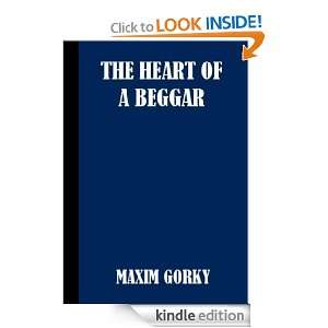 The Heart of a Beggar Maxim Gorky  Kindle Store