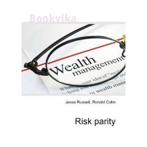  Risk parity Ronald Cohn Jesse Russell Books