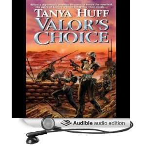  Valors Choice (Audible Audio Edition) Tanya Huff 