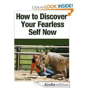   To Discover your Fearless Self Gwenn Dolly  Kindle Store