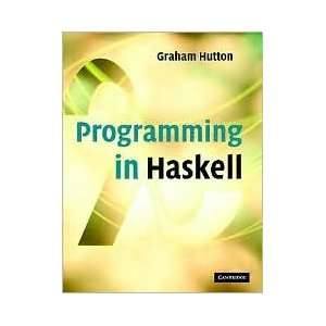   in Haskell Publisher Cambridge University Press Graham Hutton Books