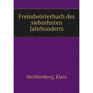   ¶rterbuch des siebzehnten Jahrhunderts Klara Hechtenberg Books