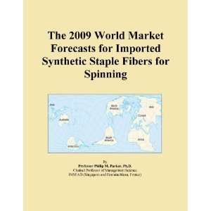 The 2009 World Market Forecasts for Imported Synthetic Staple Fibers 