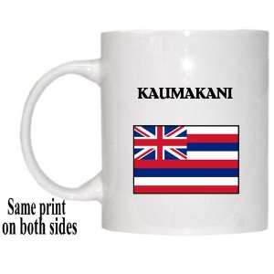  US State Flag   KAUMAKANI, Hawaii (HI) Mug: Everything 