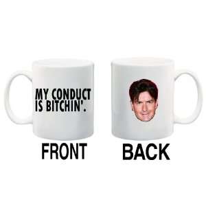  MY CONDUCT IS BITCHIN Mug Coffee Cup 11 oz ~ #WINNING 