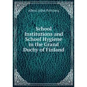   Hygiene in the Grand Duchy of Finland Albert Julius Palmberg Books