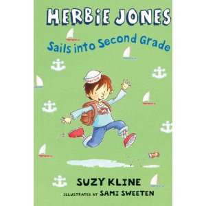 Herbie Jones Sails Into Second Grade[ HERBIE JONES SAILS INTO SECOND 