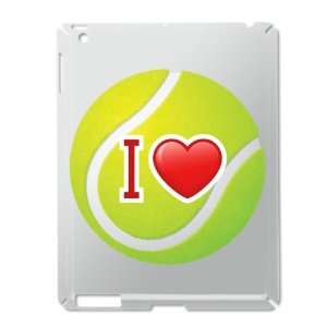 iPad 2 Case Silver of I Love Tennis
