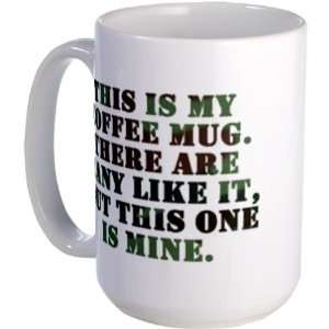  This is My Large Coffee Mug Military Large Mug by 