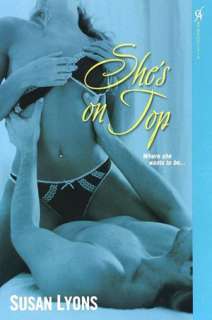   Shes on Top by Susan Lyons, Kensington Publishing 