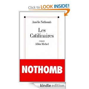 Les Catilinaires (French Edition) Amélie Nothomb  Kindle 
